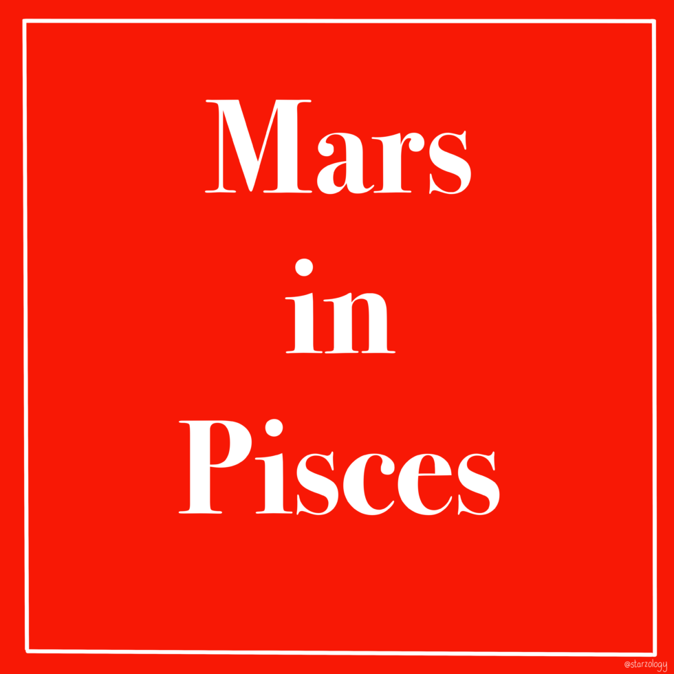 Mars in Pisces Starzology Astrology with heart
