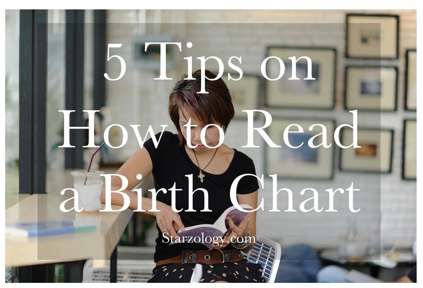 5 Tips on How to Read a Birth Chart