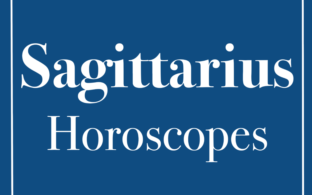 Sagittarius Horoscopes
