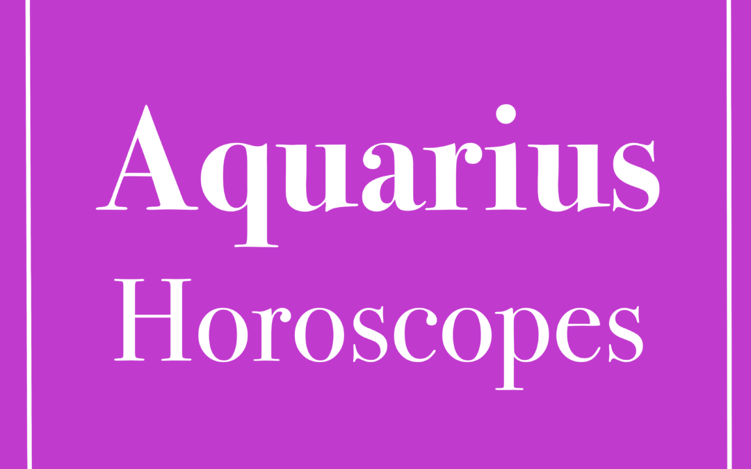Aquarius Horoscopes